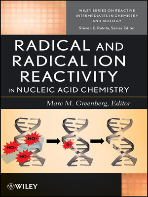 cover image of Radical and Radical Ion Reactivity in Nucleic Acid Chemistry